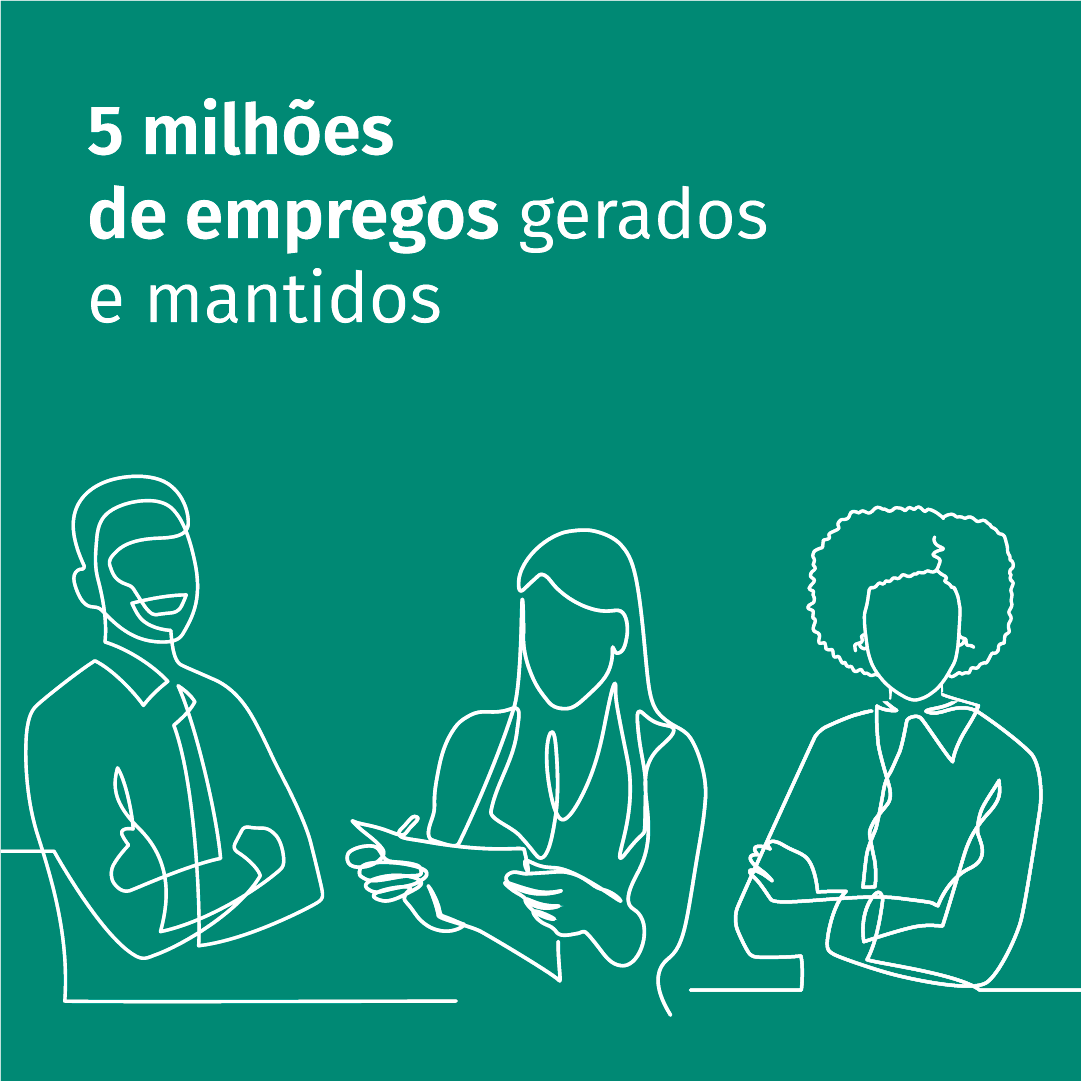 5 milhões de empregos gerados e mantidos