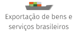Exportação de bens e serviços brasileiros